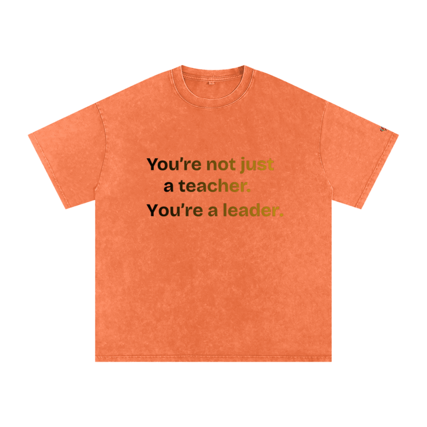 You're not just T-Shirt