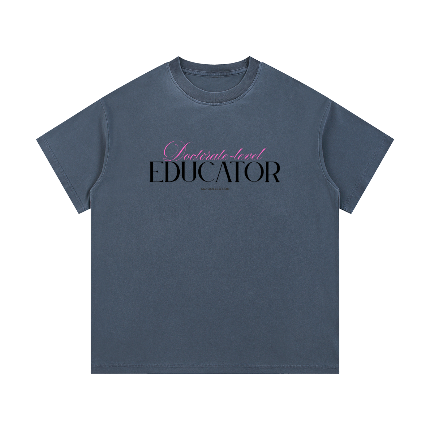 Doctorate-level Educator  T-Shirt (Pink)