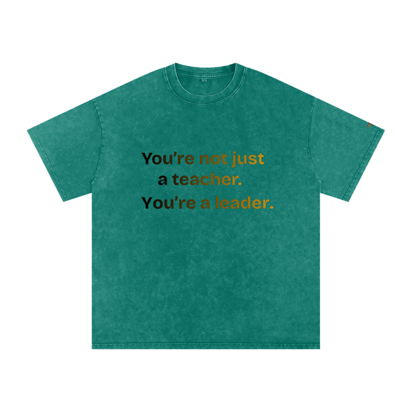 You're not just T-Shirt