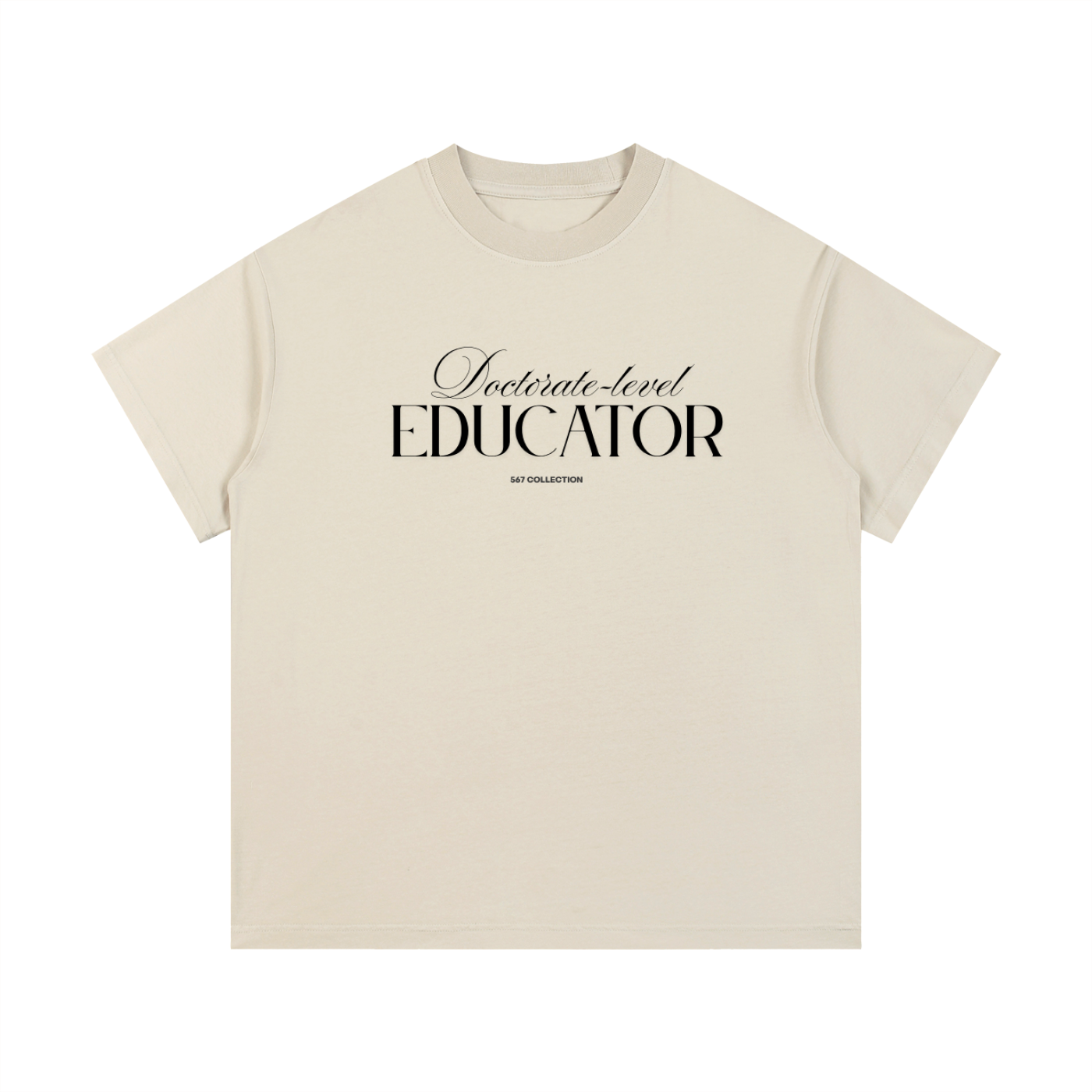 Doctorate-level Educator T-Shirt