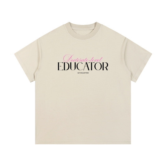 Doctorate-level Educator  T-Shirt (Pink)