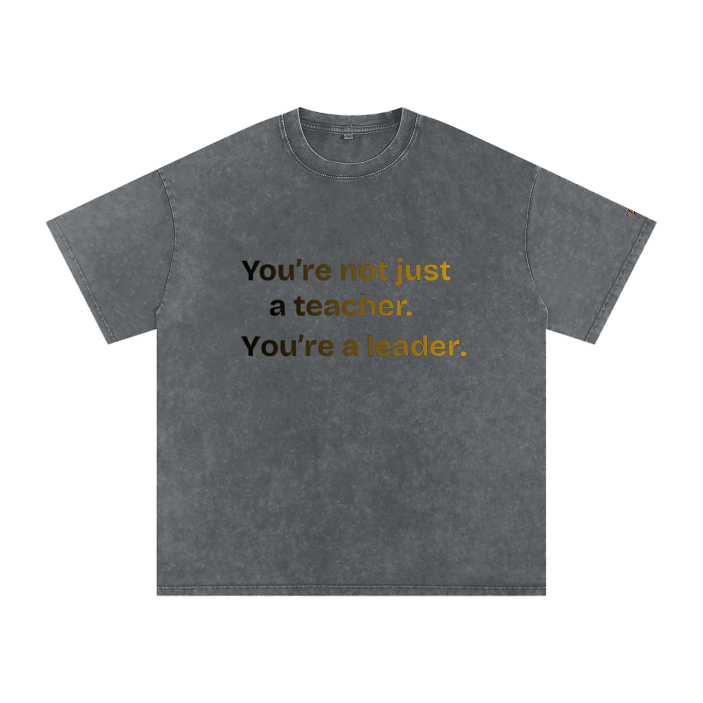 You're not just T-Shirt