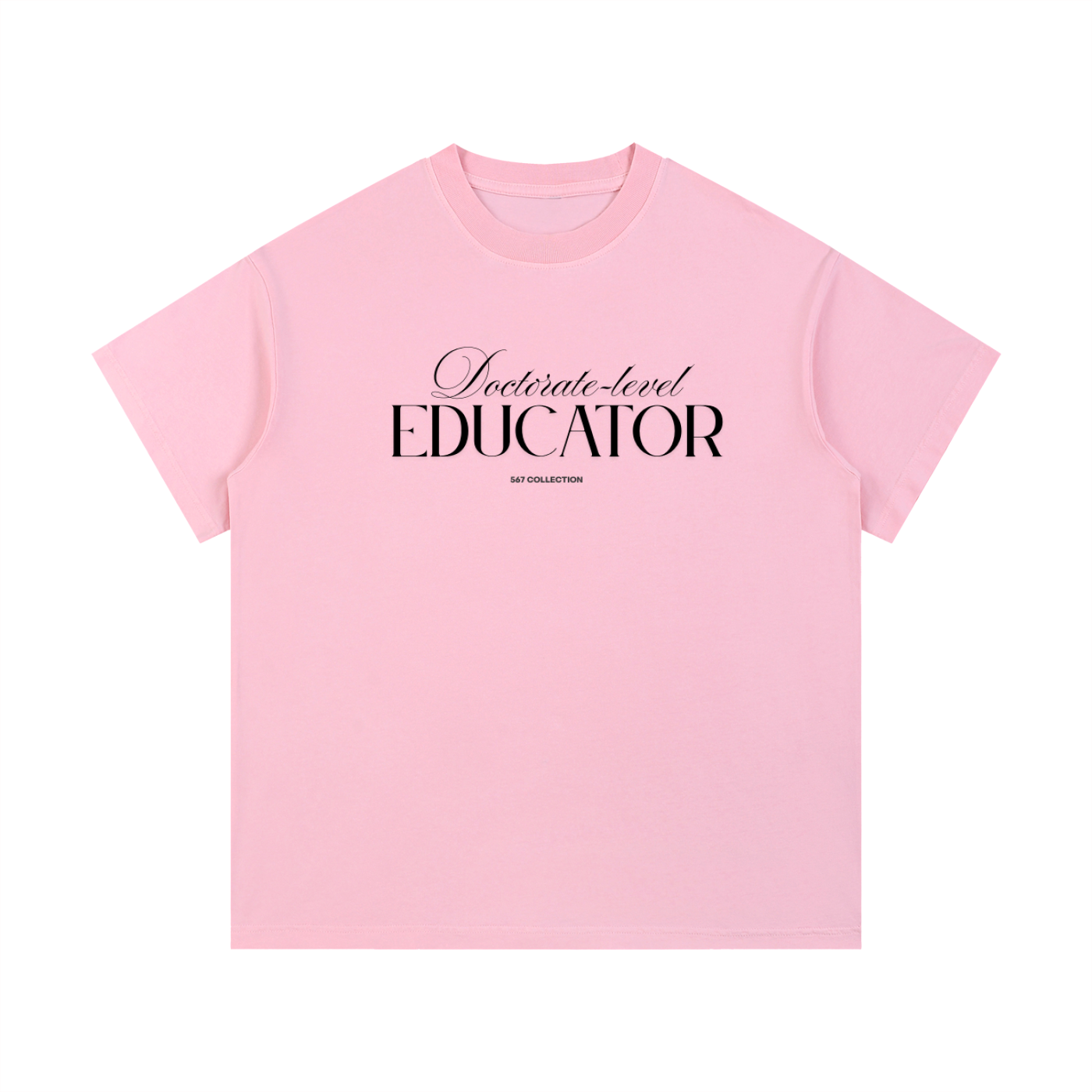 Doctorate-level Educator T-Shirt