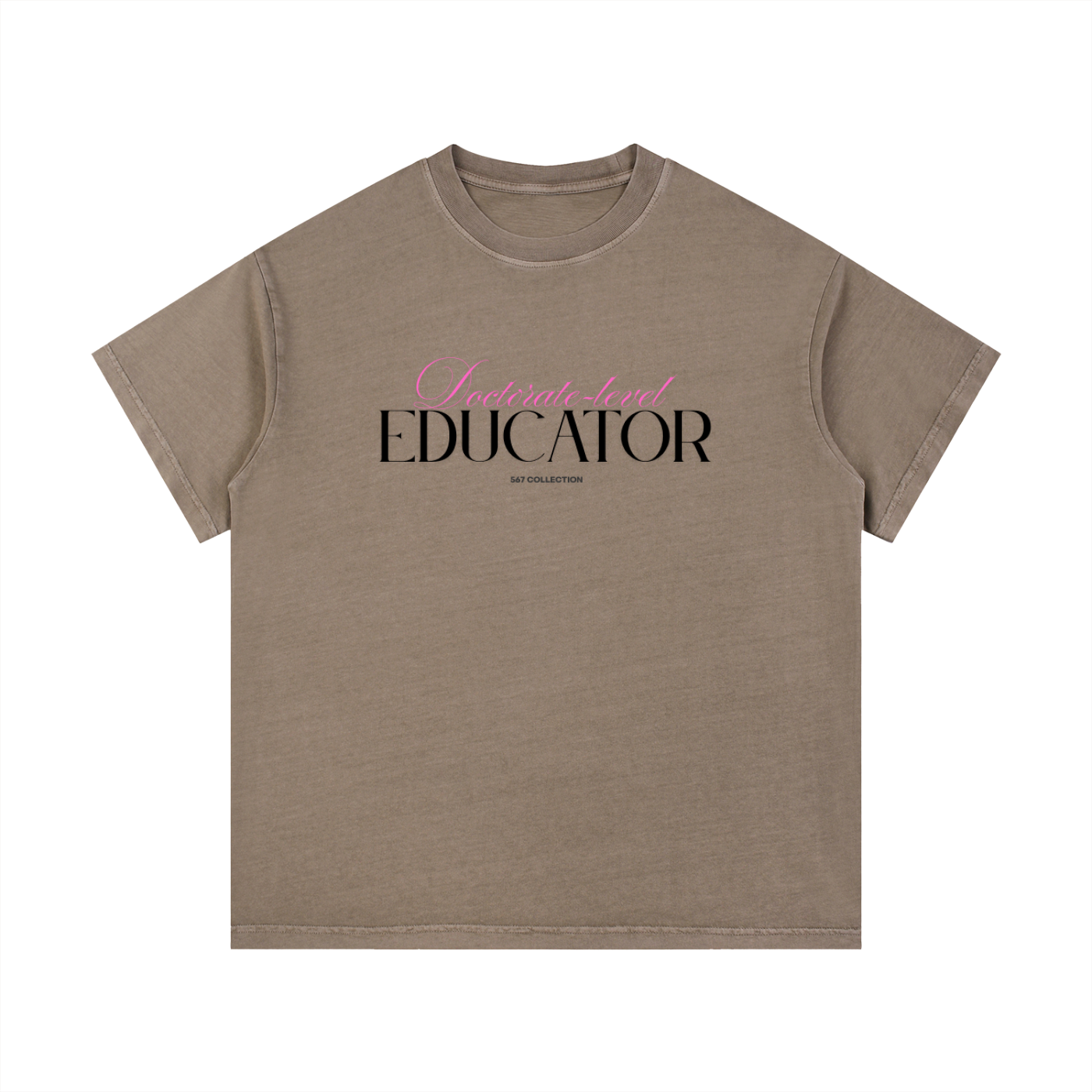 Doctorate-level Educator  T-Shirt (Pink)