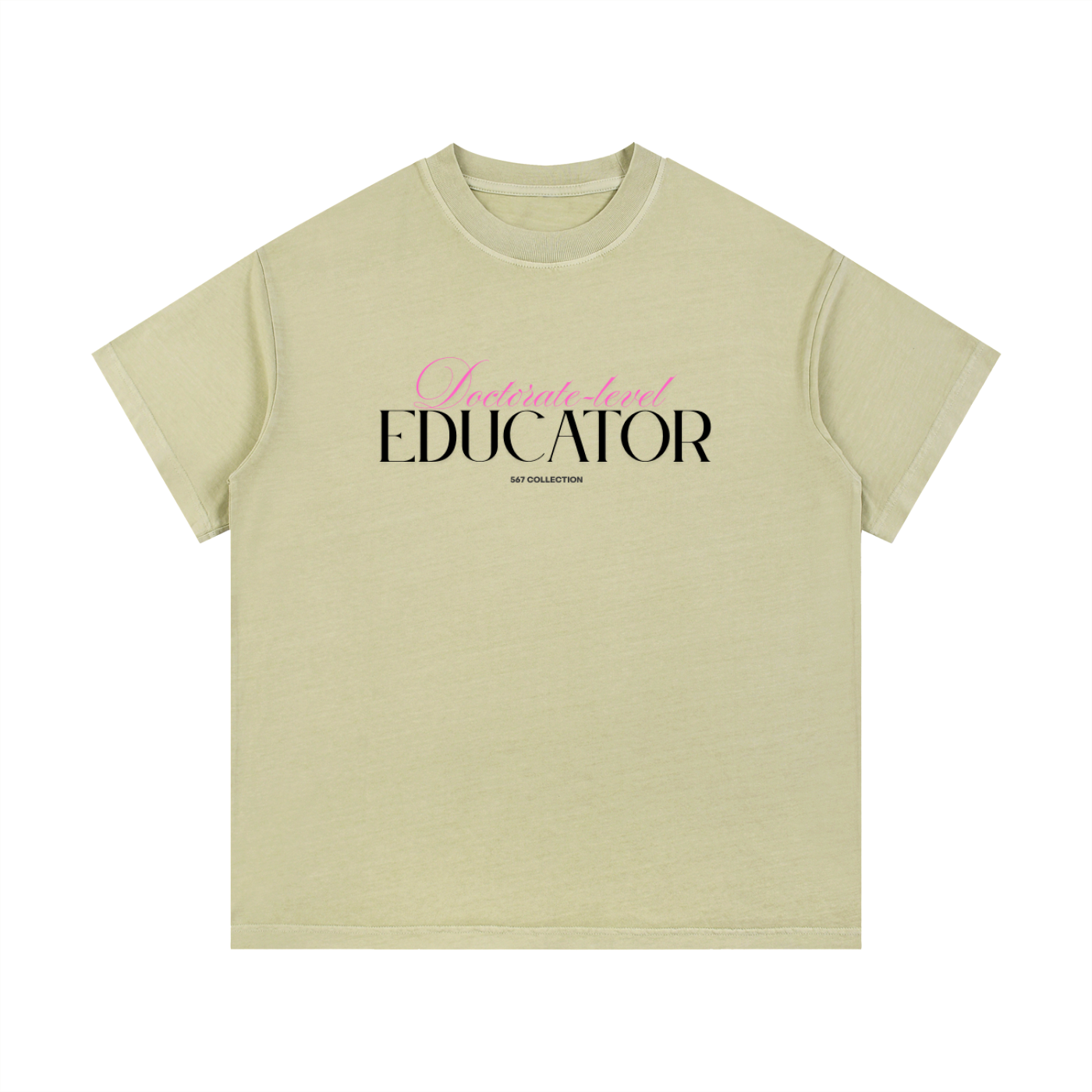 Doctorate-level Educator  T-Shirt (Pink)