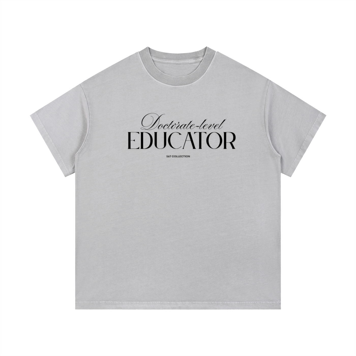 Doctorate-level Educator T-Shirt