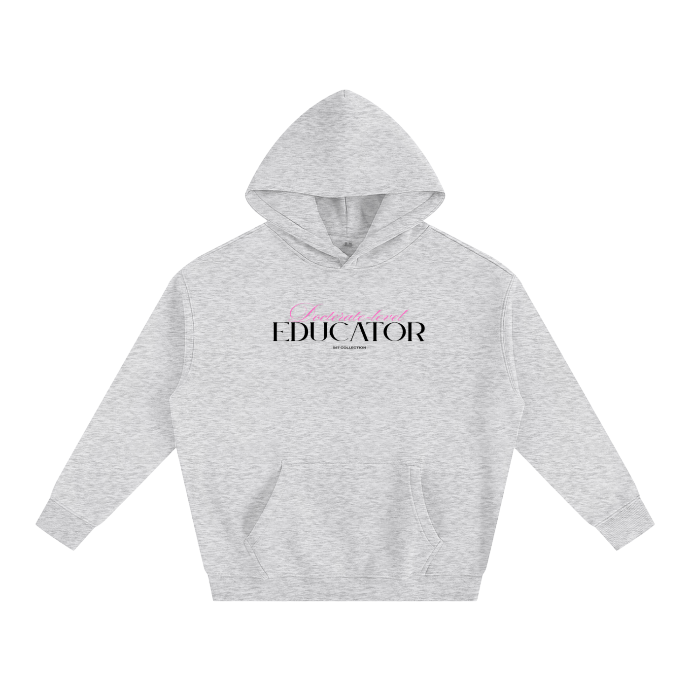 Doctorate-level Educator Hoodie (Pink)